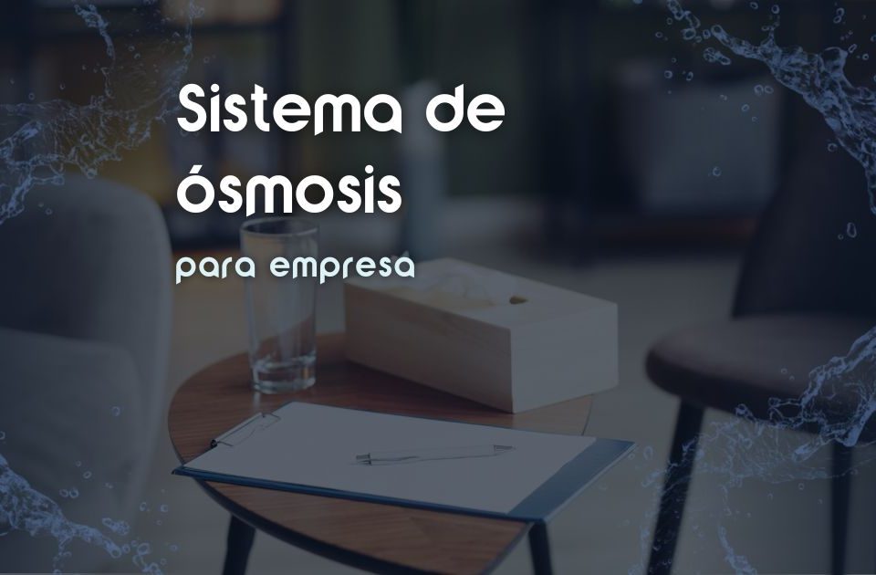Sistema de osmosis para empresa