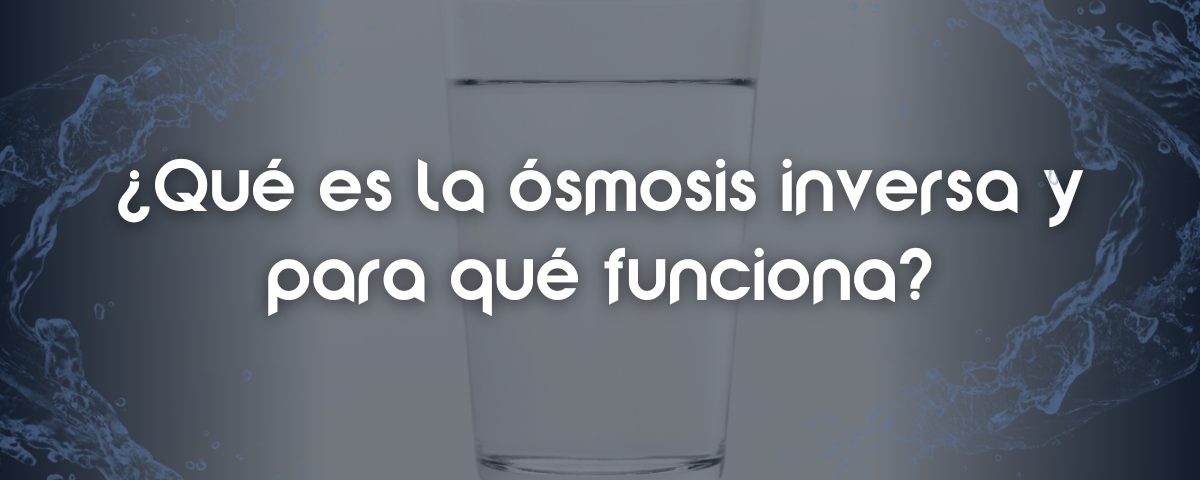 que es la osmosis inversa