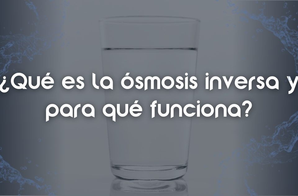 que es la osmosis inversa